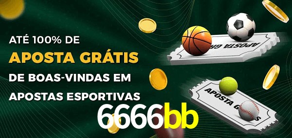 6666bb Ate 100% de Aposta Gratis